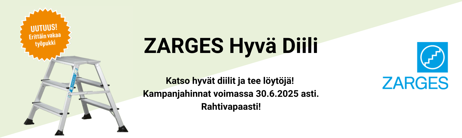 Zarges hyvä diili campaign